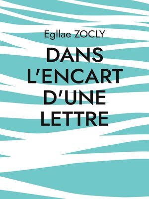 cover image of Dans l'encart d'une lettre